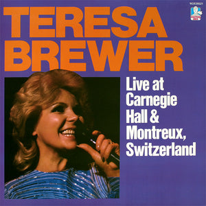 Teresa Brewer : Live At Carnegie Hall And Montreux (2xLP)
