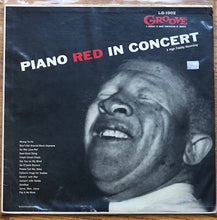 Laden Sie das Bild in den Galerie-Viewer, Piano Red : Piano Red In Concert (LP, Album, Mono)
