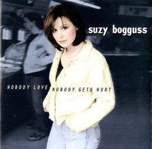 Load image into Gallery viewer, Suzy Bogguss : Nobody Love, Nobody Gets Hurt (HDCD, Album)
