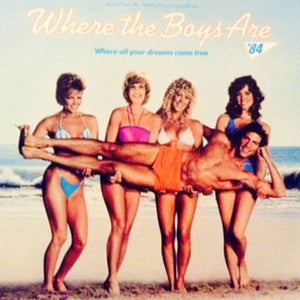 Various : Where The Boys Are '84 (Music From The Motion Picture Soundtrack) (LP, Comp)