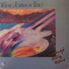 Laden Sie das Bild in den Galerie-Viewer, Wayne Johnson Trio : Everybody's Painting Pictures (LP, Album)
