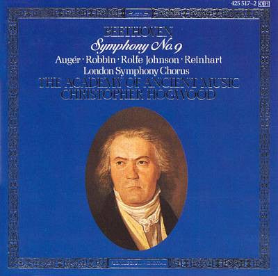 Beethoven* - Augér* · Robbin* · Rolfe Johnson* · Reinhart*, London Symphony Chorus, The Academy Of Ancient Music, Christopher Hogwood : Symphony No. 9 (CD, Album)