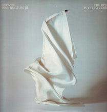 Laden Sie das Bild in den Galerie-Viewer, Grover Washington, Jr. : The Best Is Yet To Come (LP, Album, SP )
