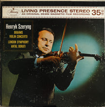Laden Sie das Bild in den Galerie-Viewer, Brahms*, Henryk Szeryng, London Symphony*, Antal Dorati : Violin Concerto (LP, Album, RE)
