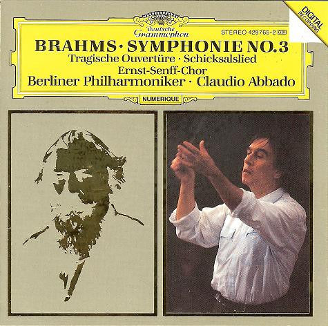 Brahms*, Ernst-Senff-Chor*, Berliner Philharmoniker • Claudio Abbado : Symphonie No. 3 • Tragische Ouvertüre • Schicksalslied (CD, Album)