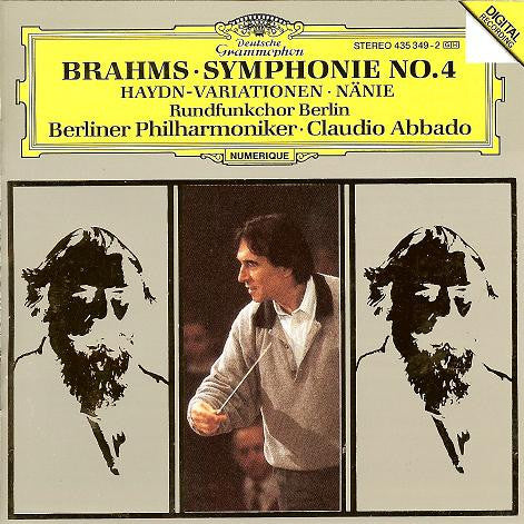 Brahms*, Rundfunkchor Berlin, Berliner Philharmoniker • Claudio Abbado : Symphonie No. 4 • Haydn-Variationen • Nänie (CD, Album)