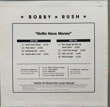Laden Sie das Bild in den Galerie-Viewer, Bobby Rush : Gotta Have Money (LP, Album)
