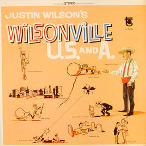 Justin Wilson : Justin Wilson's Wilsonville U.S. And A. (LP)