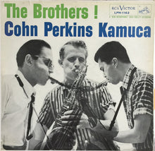 Charger l'image dans la galerie, Cohn*, Perkins*, Kamuca* : The Brothers ! (LP, Album, Mono)
