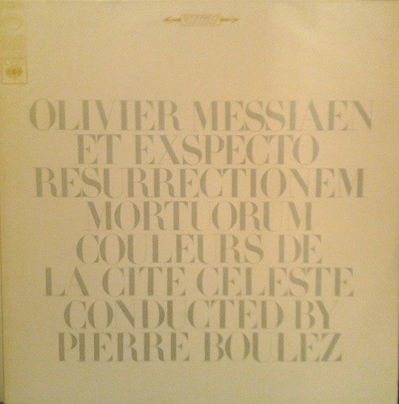 Olivier Messiaen - Pierre Boulez : Et Exspecto Resurrectionem Mortuorum / Couleurs De La Cite Celeste (LP)