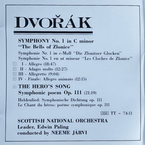 Dvořák* / Scottish National Orchestra* Conducted By Neeme Järvi : Symphony No. 1 ' The Bells Of Zlonice' - The Hero's Song Symphonic Poem Op. 111 (CD, Album)