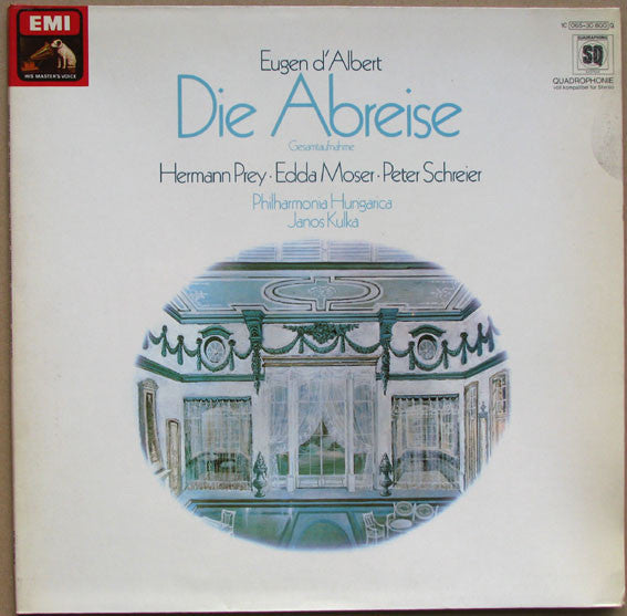 Eugen D'Albert / Hermann Prey, Edda Moser, Peter Schreier, Philharmonia Hungarica, Janos Kulka : Die Abreise (LP, Album, Quad)
