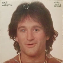 Charger l'image dans la galerie, Robin Williams : Reality... What A Concept (LP, Album, 72 )
