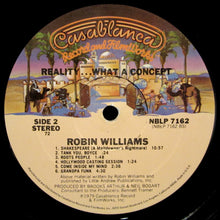 Charger l'image dans la galerie, Robin Williams : Reality... What A Concept (LP, Album, 72 )
