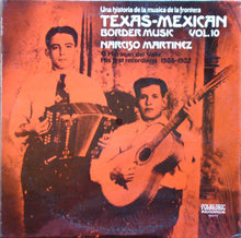 Load image into Gallery viewer, Narciso Martinez : Texas-Mexican Border Music Vol. 10 - El Huracan Del Valle (1936-37) (LP, Comp)
