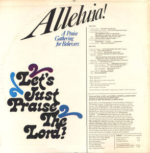 Bill & Gloria Gaither, Ronn Huff : Alleluia! A Praise Gathering for Believers (LP, Album)