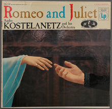 Laden Sie das Bild in den Galerie-Viewer, André Kostelanetz And His Orchestra : Romeo And Juliet (LP)
