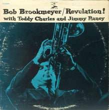 Load image into Gallery viewer, Bob Brookmeyer With Teddy Charles And Jimmy Raney : Revelation! (LP, Comp, Mono, RE)
