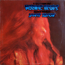 Laden Sie das Bild in den Galerie-Viewer, Janis Joplin : I Got Dem Ol&#39; Kozmic Blues Again Mama! (LP, Album, San)
