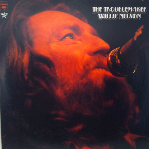 Willie Nelson : The Troublemaker (LP, Album, RE)