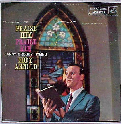 Eddy Arnold : Praise Him, Praise Him (LP, Album, Mono, Ind)