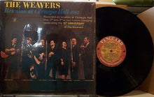 Laden Sie das Bild in den Galerie-Viewer, The Weavers : Reunion At Carnegie Hall - 1963 (LP, RE)
