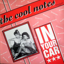 Load image into Gallery viewer, The Cool Notes : In Your Car (12&quot;, Maxi)
