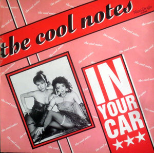 The Cool Notes : In Your Car (12", Maxi)