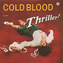 Load image into Gallery viewer, Cold Blood : Thriller! (LP, Album, Ter)
