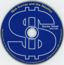 Laden Sie das Bild in den Galerie-Viewer, Nick Curran And The Nitelifes : Doctor Velvet (CD, Album)
