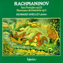 Charger l&#39;image dans la galerie, Rachmaninov* / Howard Shelley : Ten Preludes, Op. 23 ; Morceaux De Fantaisie, Op. 3 (CD, Album, Emp)
