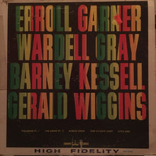 Laden Sie das Bild in den Galerie-Viewer, Erroll Garner, Wardell Gray, Barney Kessell*, Gerald Wiggins : Erroll Garner - Wardell Gray - Barney Kessell - Gerald Wiggins (LP, Comp, Mono)
