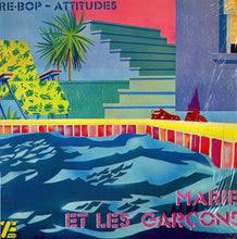 Load image into Gallery viewer, Marie Et Les Garçons : Re-Bop / Attitudes (12")
