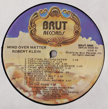 Load image into Gallery viewer, Robert Klein : Mind Over Matter (LP, Album, Son)
