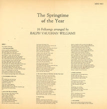 Laden Sie das Bild in den Galerie-Viewer, Ralph Vaughan Williams  /  London Madrigal Singers  /  Christopher Bishop : The Spring Time Of The Year: 16 Folk Songs Arranged By Ralph Vaughan Williams (LP, RE)
