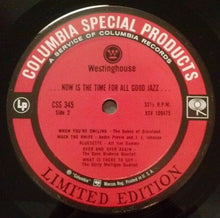 Load image into Gallery viewer, Various : ...Now Is The Time For All Good Jazz... (LP, Comp, Ltd)
