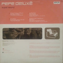 Load image into Gallery viewer, Pepe Deluxé : Super Sound (2xLP, Album)
