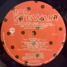Charger l'image dans la galerie, Rod Stewart : Foolish Behaviour (LP, Album, Mon)
