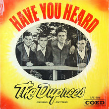 Load image into Gallery viewer, The Duprees : Have You Heard (LP)
