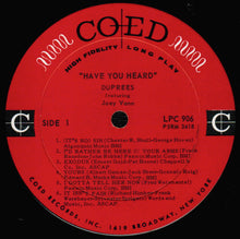 Load image into Gallery viewer, The Duprees : Have You Heard (LP)
