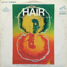 Load image into Gallery viewer, Various : Hair - The American Tribal Love-Rock Musical (The Original Broadway Cast Recording) (LP, Album, Ind)
