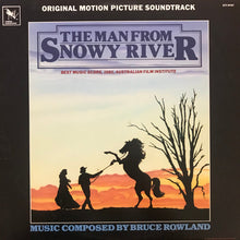 Load image into Gallery viewer, Bruce Rowland (2) : The Man From Snowy River (Original Motion Picture Soundtrack) (LP, Album)
