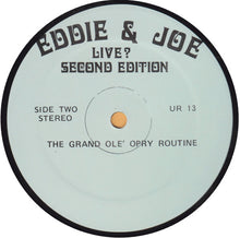 Load image into Gallery viewer, Eddie &amp; Joe : Live? Second Edition (LP)
