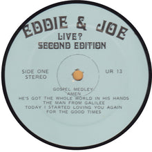 Load image into Gallery viewer, Eddie &amp; Joe : Live? Second Edition (LP)

