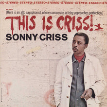 Load image into Gallery viewer, Sonny Criss : This Is Criss! (LP, Album)
