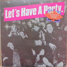 Laden Sie das Bild in den Galerie-Viewer, Various : Let's Have A Party - The Rockabilly Influence 1950 - 1960 (LP, Comp)
