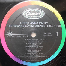 Laden Sie das Bild in den Galerie-Viewer, Various : Let's Have A Party - The Rockabilly Influence 1950 - 1960 (LP, Comp)
