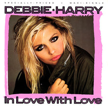 Laden Sie das Bild in den Galerie-Viewer, Debbie Harry* : In Love With Love (12", Maxi, Spe)
