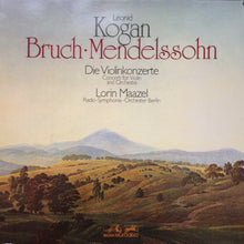 Load image into Gallery viewer, Leonid Kogan, Bruch* / Mendelssohn*, Lorin Maazel, Symphonie-Orchester Berlin* : Die Violinkonzerte (LP, Quad)
