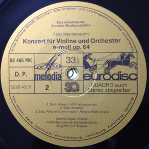 Leonid Kogan, Bruch* / Mendelssohn*, Lorin Maazel, Symphonie-Orchester Berlin* : Die Violinkonzerte (LP, Quad)